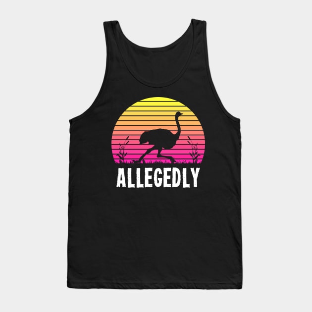 Allegedly Ostrich T-Shirt Vintage Sunset Bird Flightless Tee Tank Top by Ilyashop